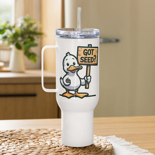 Got Seed? Travel Mug With Handle (25 oz and 40 oz) - Travel Mug - Discovery Co.