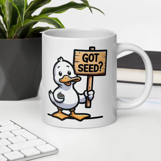 Got Seed? White Glossy Mug (11 oz, 15 oz, 20 oz) - Mugs - Discovery Co.