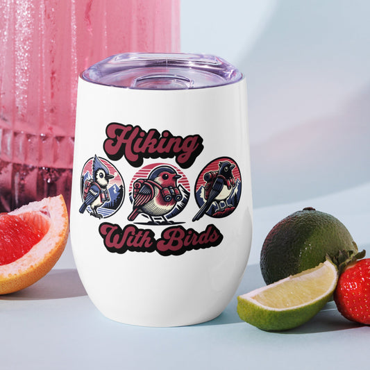 Hiking With Birds Stainless Steel Wine Tumbler - Steel Tumbler - Discovery Co.