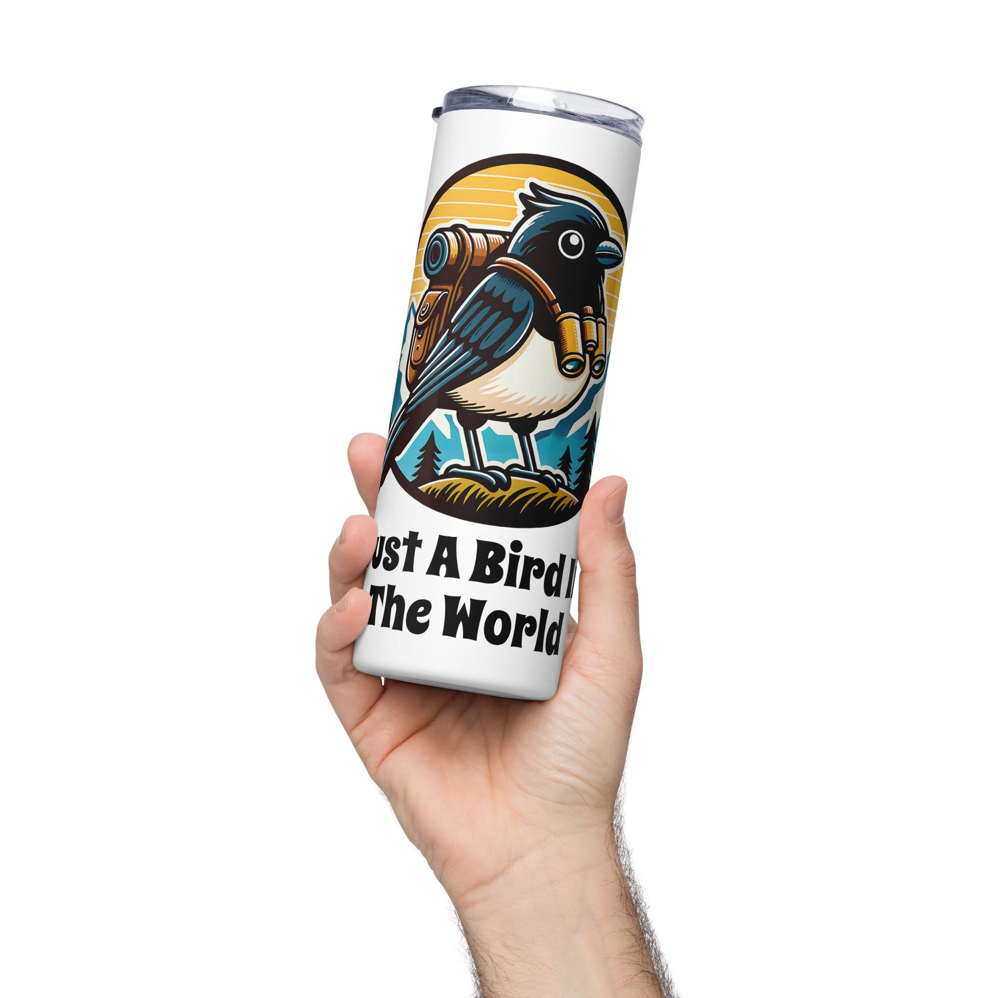 Just A Bird In The World Stainless Steel Tumbler - Steel Tumbler - Discovery Co.