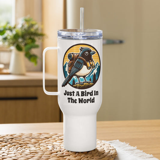 Just A Bird In The World Travel Mug With Handle (25 0z and 40 oz) - Travel Mug - Discovery Co.