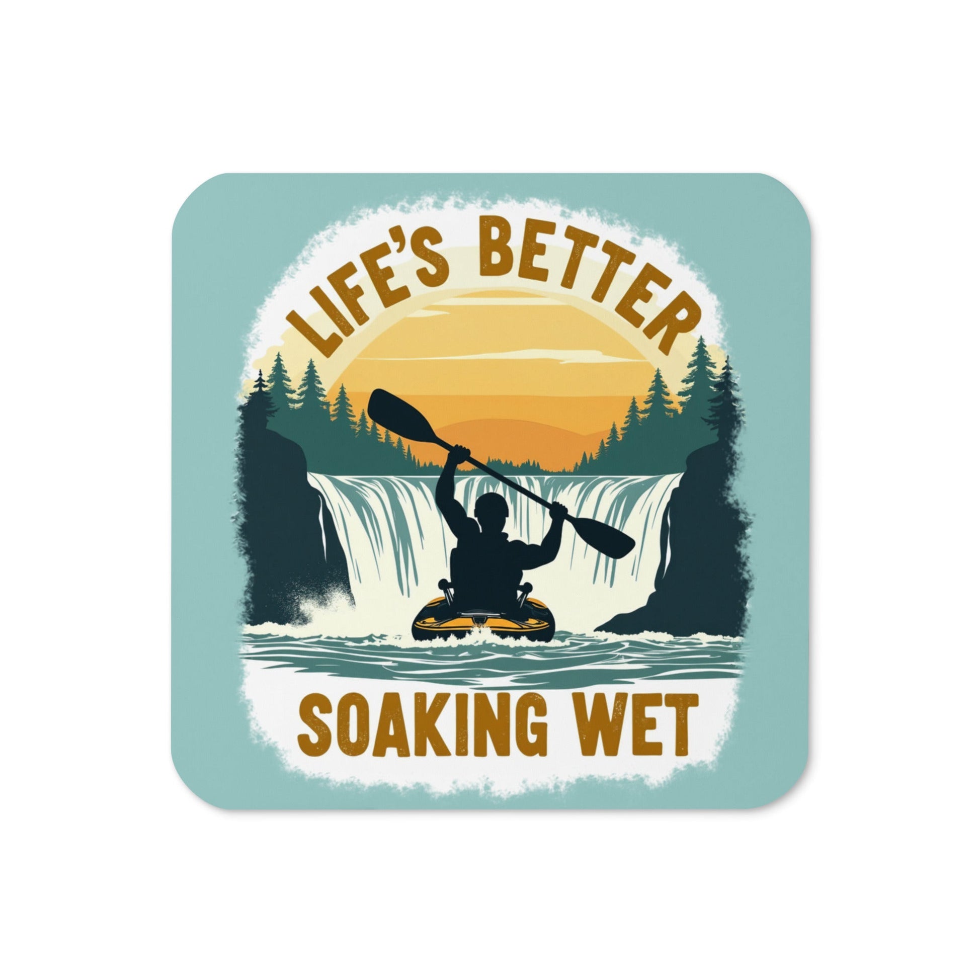 Kayaking "Life's Better Soaking Wet" Cork - Back Coaster - Coasters - Discovery Co.