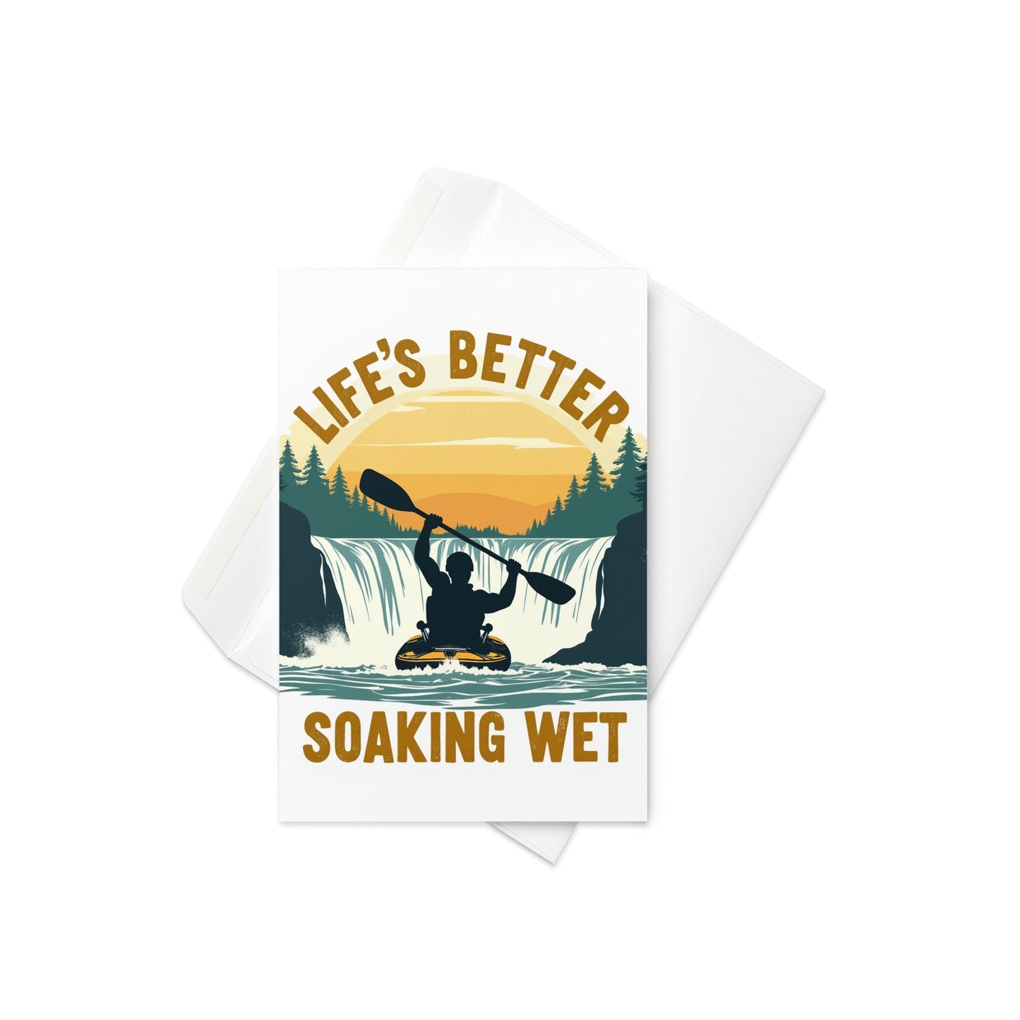 Kayaking "Life's Better Soaking Wet" Greeting Card - Greeting Card - Discovery Co.