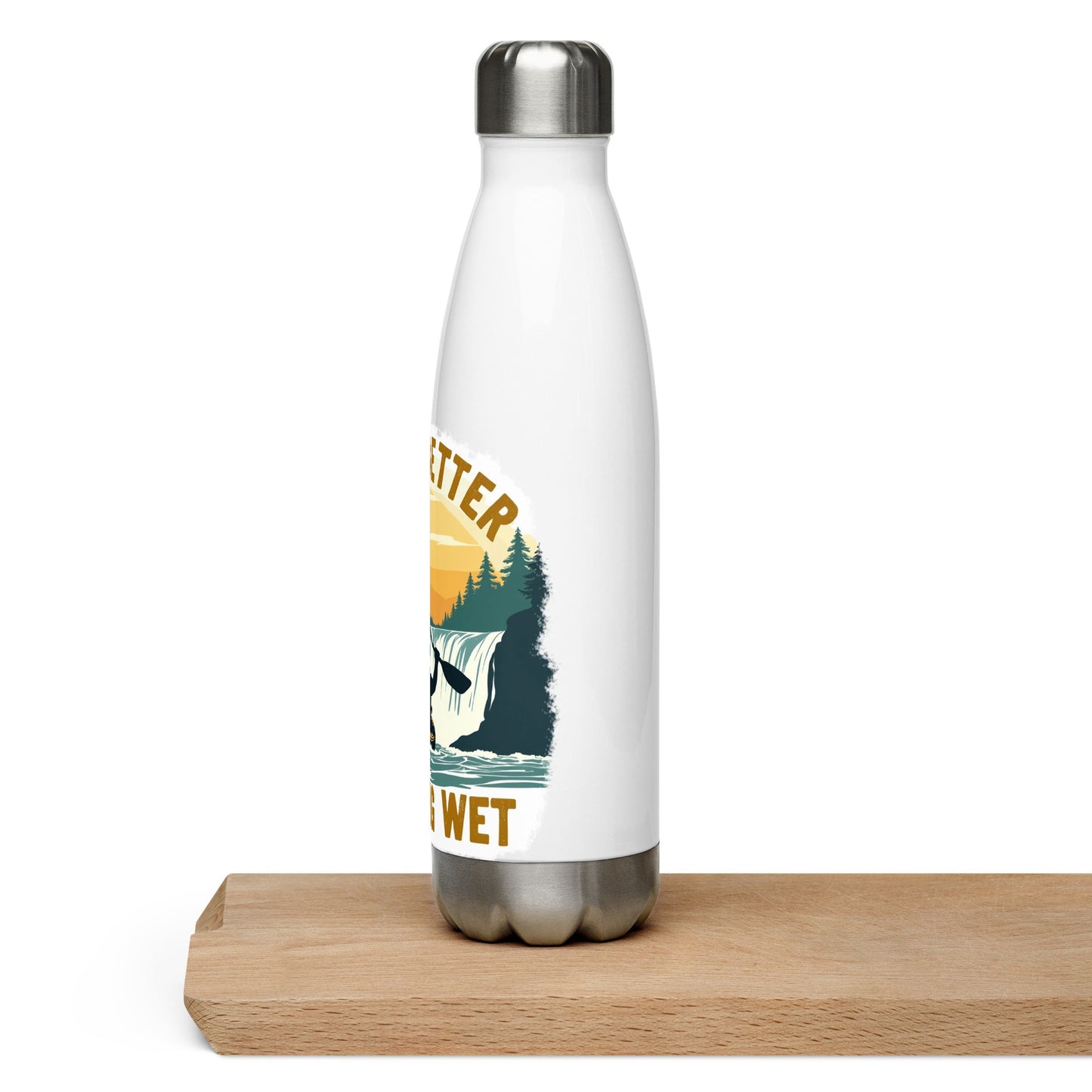 Kayaking "Life's Better Soaking Wet" Stainless Steel Water Bottle - Stainless Steel Water Bottle - Discovery Co.