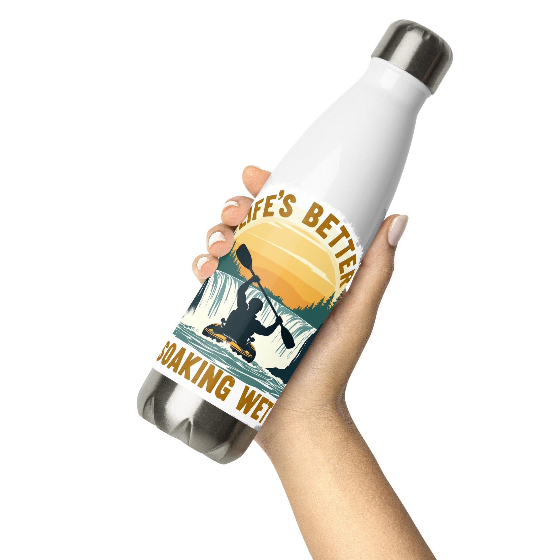 Kayaking "Life's Better Soaking Wet" Stainless Steel Water Bottle - Stainless Steel Water Bottle - Discovery Co.