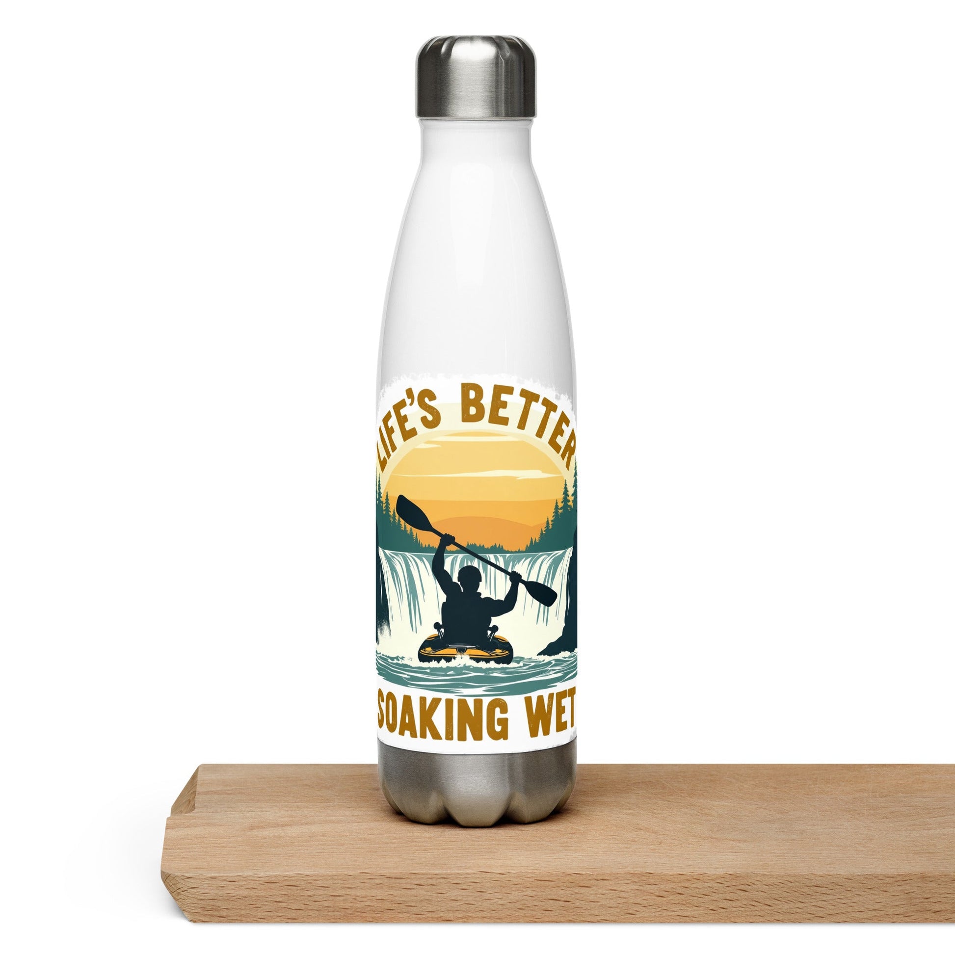 Kayaking "Life's Better Soaking Wet" Stainless Steel Water Bottle - Stainless Steel Water Bottle - Discovery Co.
