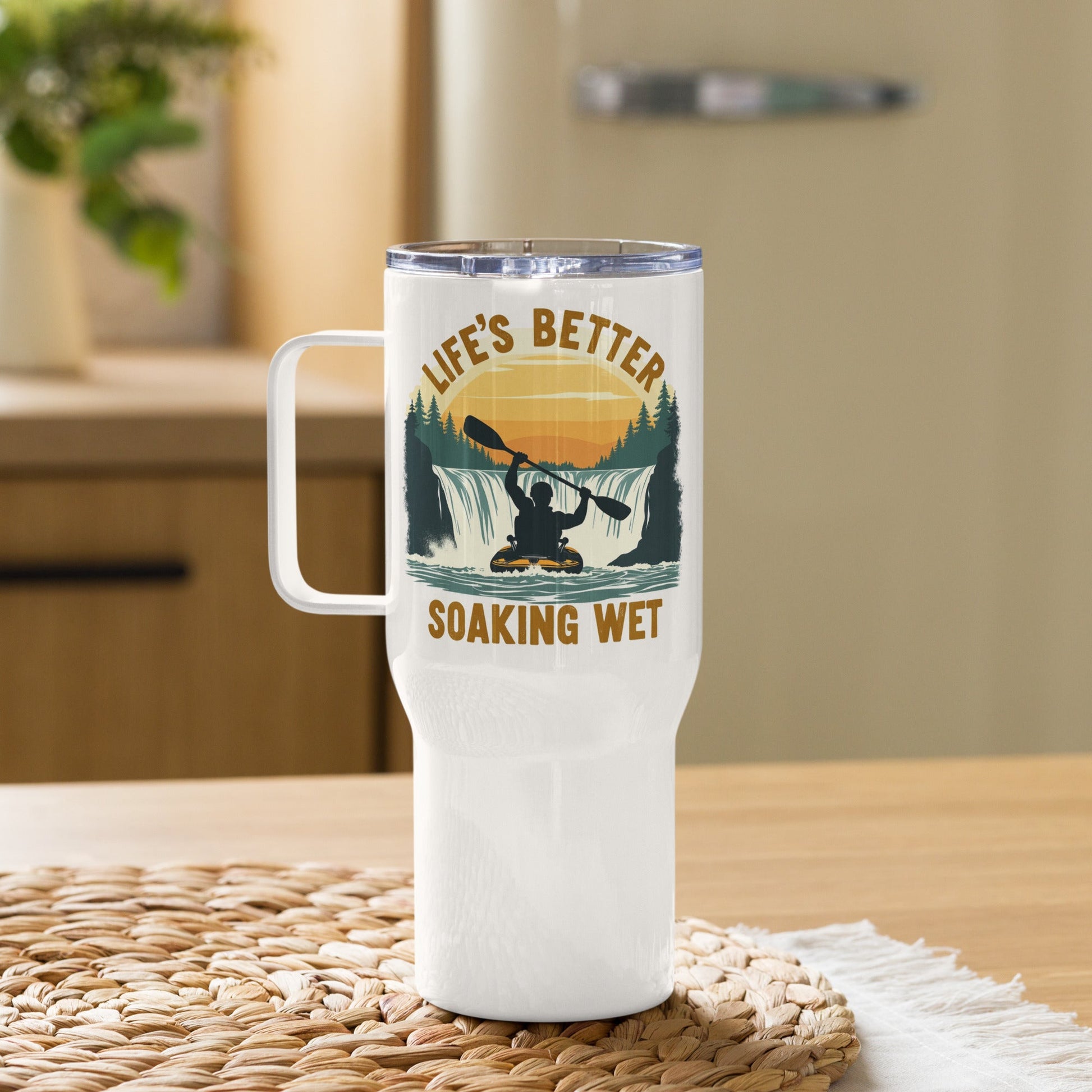 Kayaking "Life's Better Soaking Wet" Travel Mug With Handle (25 oz and 40 oz) - Travel Mug - Discovery Co.