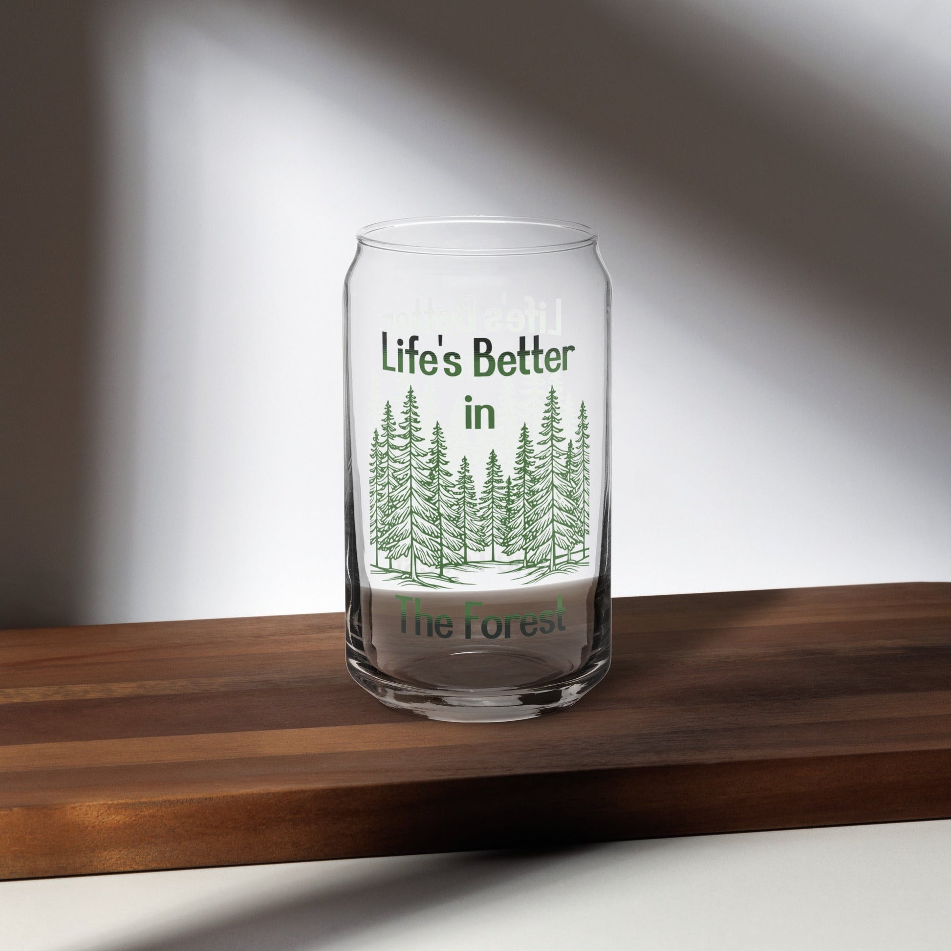Life's Better In The Forest Can - Shaped Glass - Can - Shaped Glass - Discovery Co.