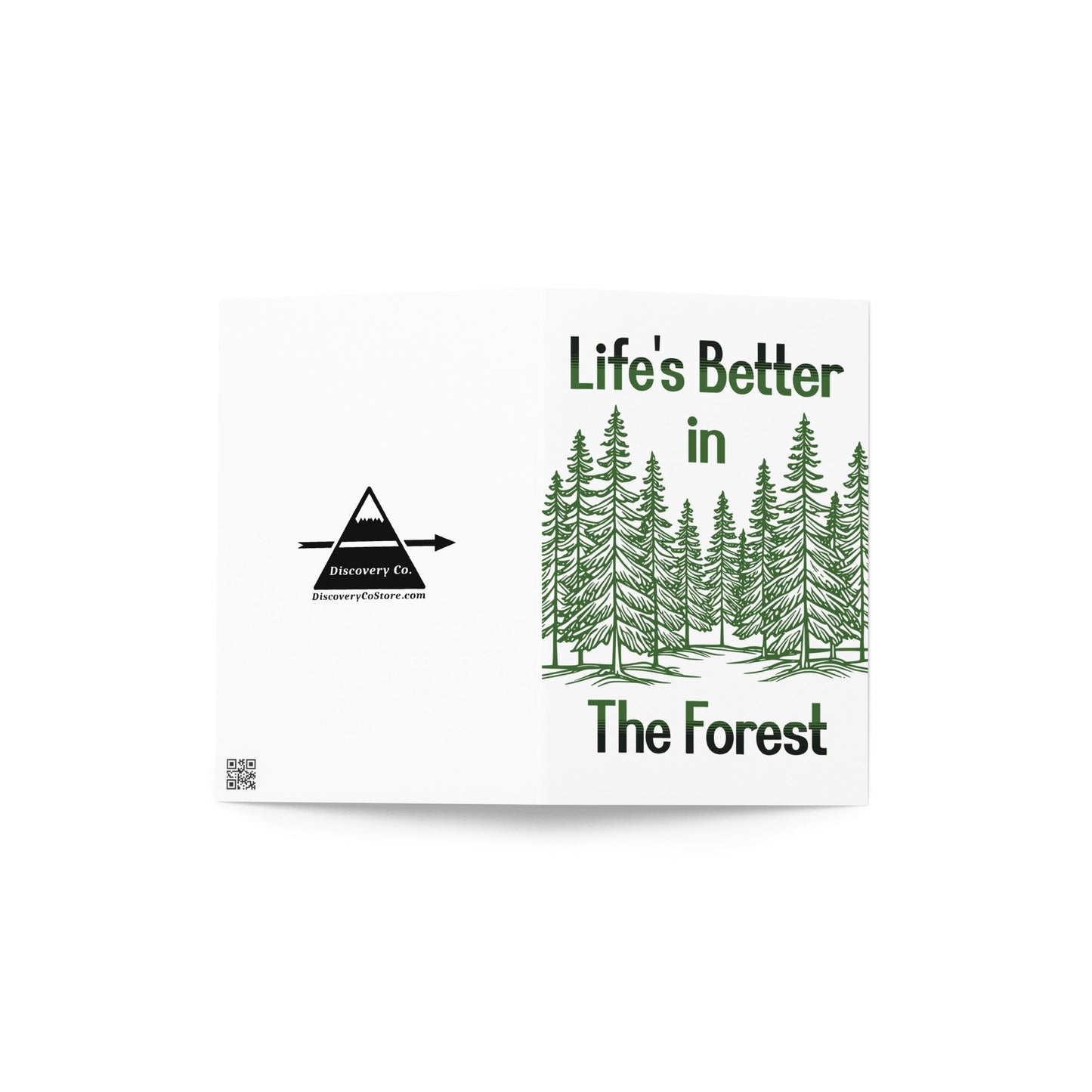 Life's Better In The Forest Greeting Card - Greeting Card - Discovery Co.