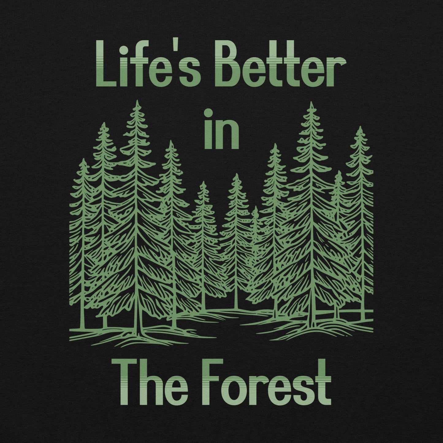 Life's Better In The Forest II Men's (Unisex) Hoodie - Hoodies - Discovery Co.