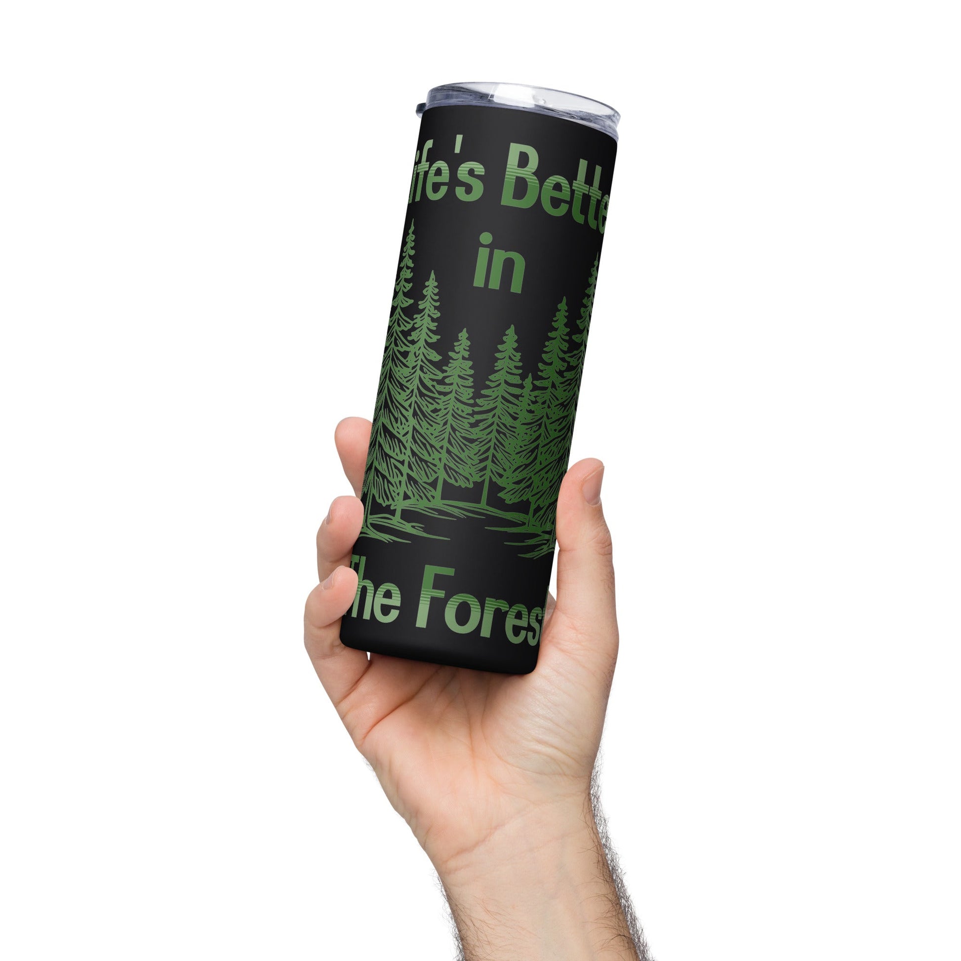 Life's Better In The Forest II Stainless Steel Tumbler - Steel Tumbler - Discovery Co.