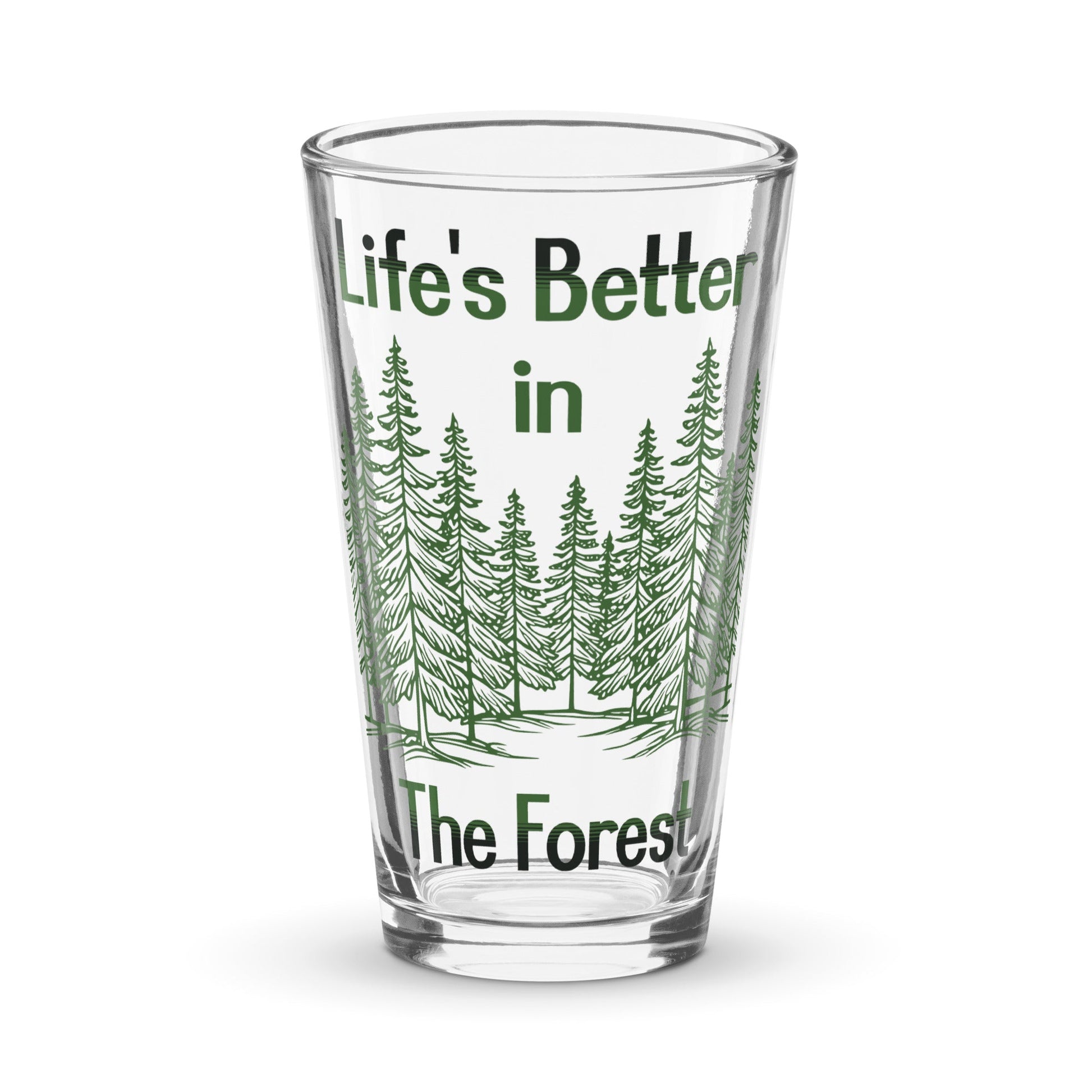 Life's Better In The Forest Pint Glass - Beer Glass - Discovery Co.