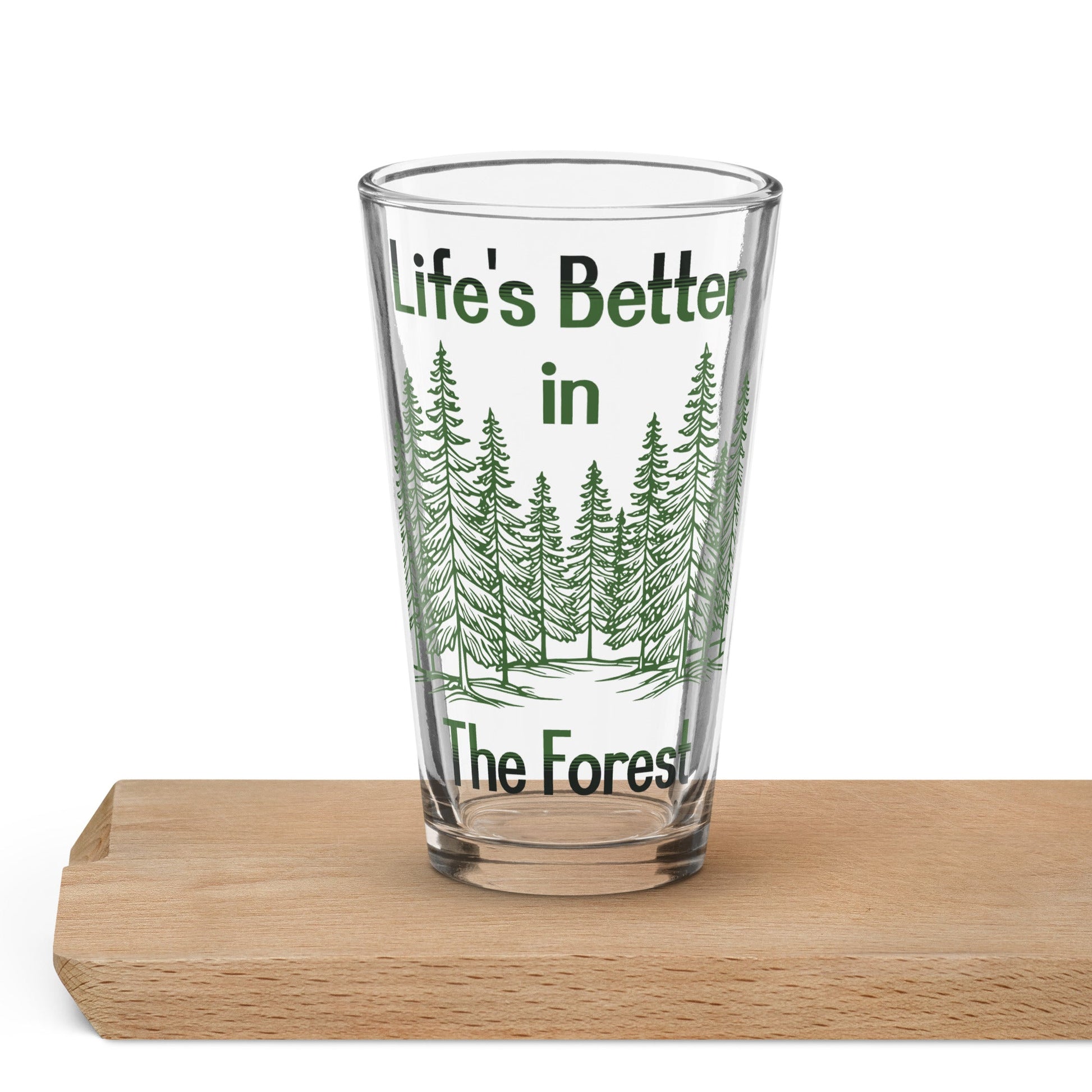 Life's Better In The Forest Pint Glass - Beer Glass - Discovery Co.
