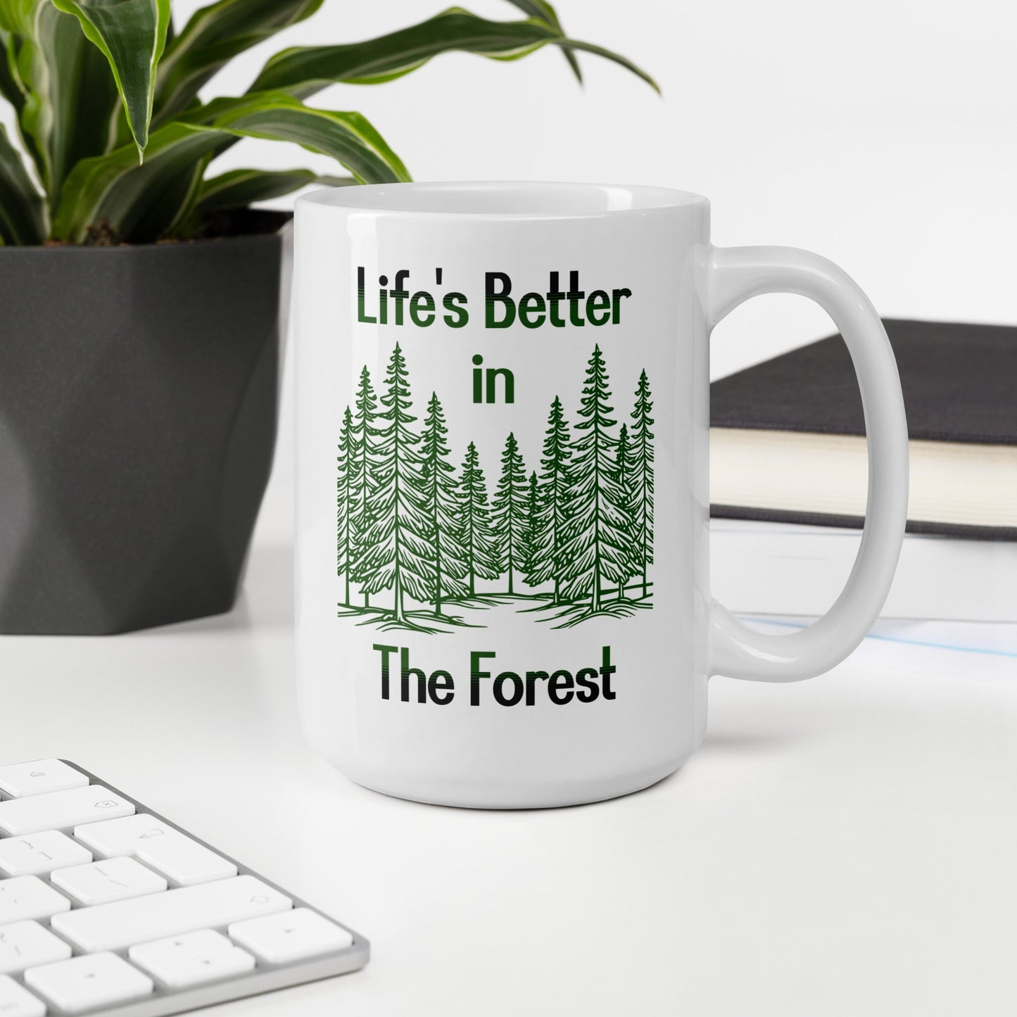 Life's Better In The Forest White Glossy Mug (11 oz. 15 oz, 20 oz) - Mugs - Discovery Co.