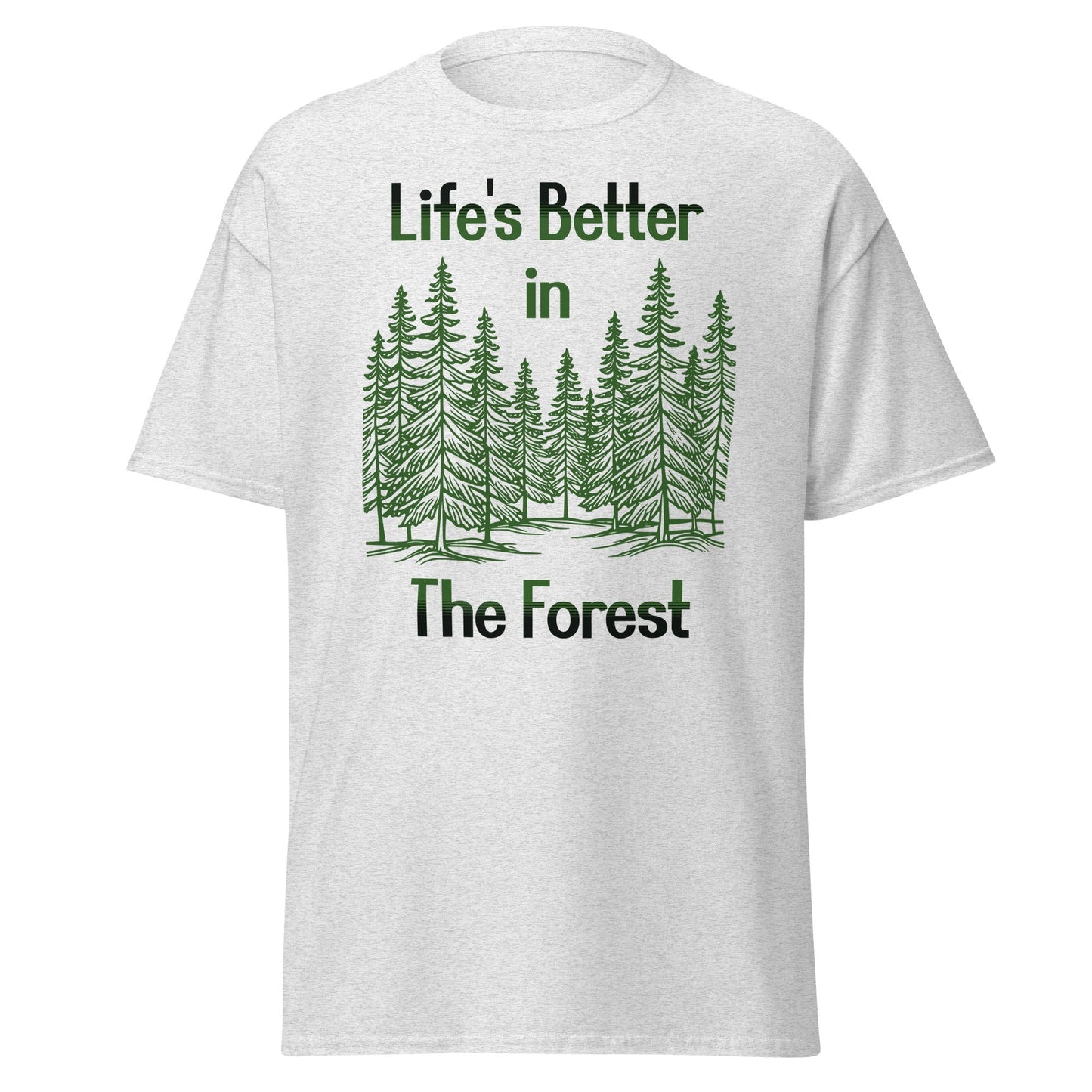 Life's Better In The Forest Women's (Unisex) Classic Tee - Women's Shirts - Discovery Co.