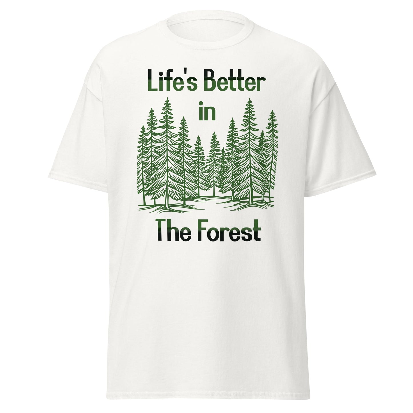 Life's Better In The Forest Women's (Unisex) Classic Tee - Women's Shirts - Discovery Co.