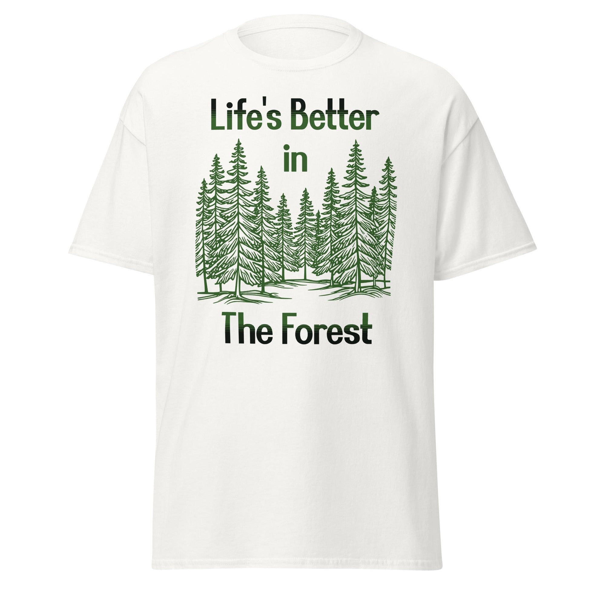 Life's Better In The Forest Women's (Unisex) Classic Tee - Women's Shirts - Discovery Co.