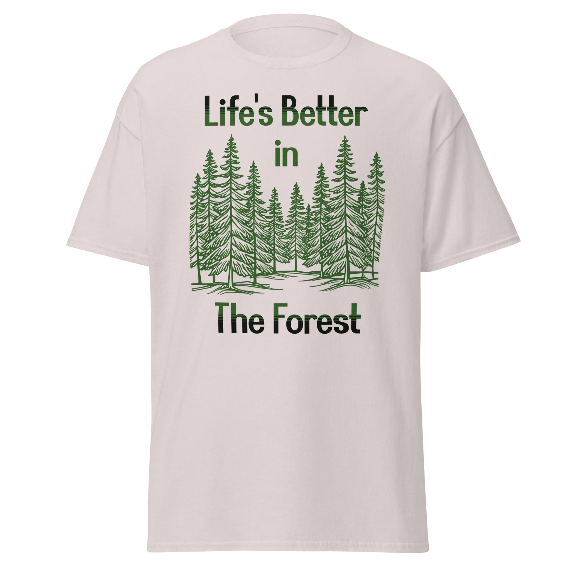 Life's Better In The Forest Women's (Unisex) Classic Tee - Women's Shirts - Discovery Co.