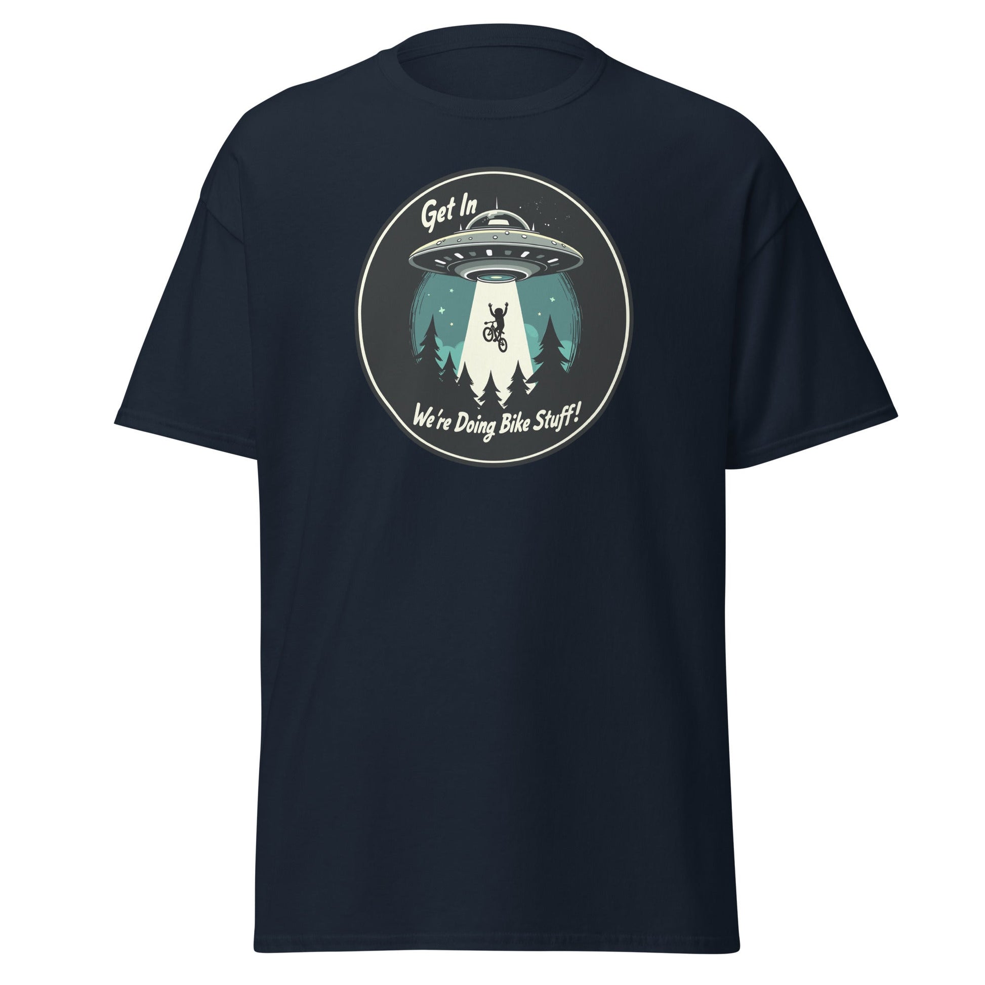 Mountain Biker - UFO Abduction "Get In - We're Doing Bike Stuff!" Men's (Unisex) Classic Tee - Men's Shirts - Discovery Co.