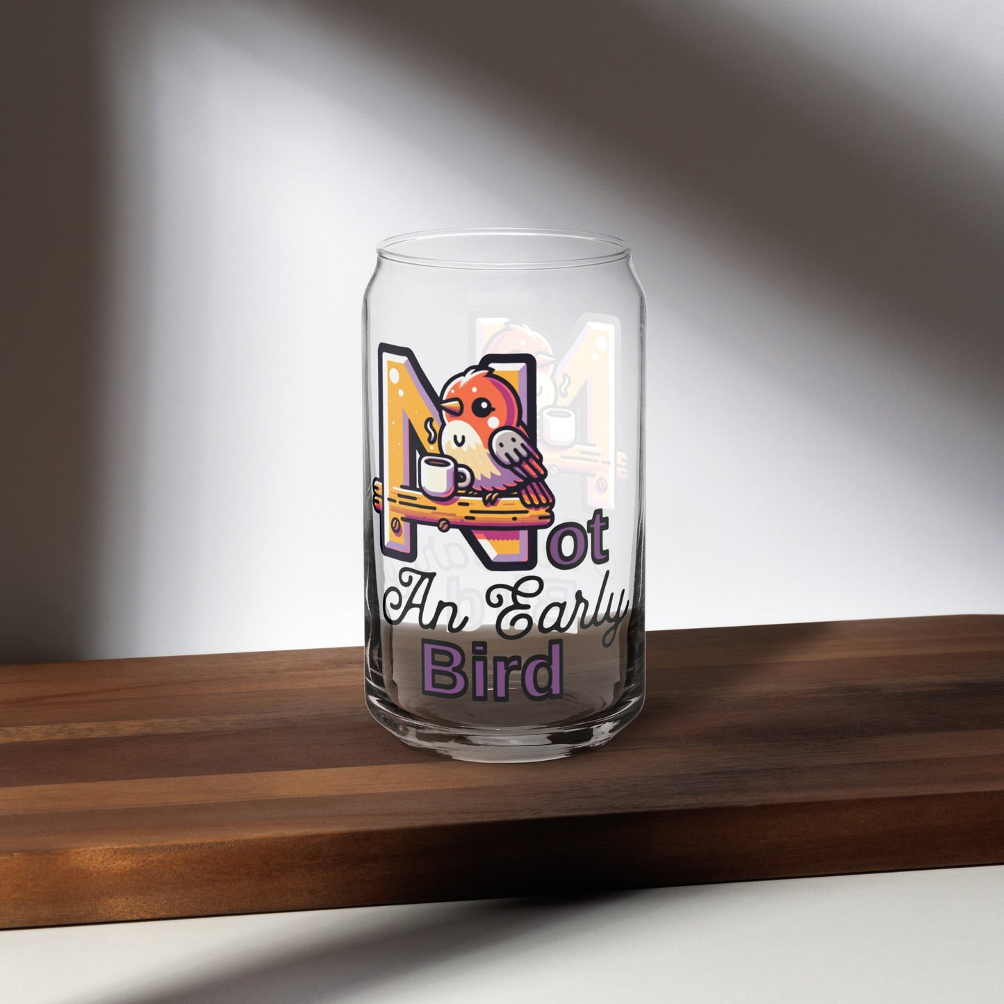 Not An Early Bird Can - Shaped Glass - Can - Shaped Glass - Discovery Co.