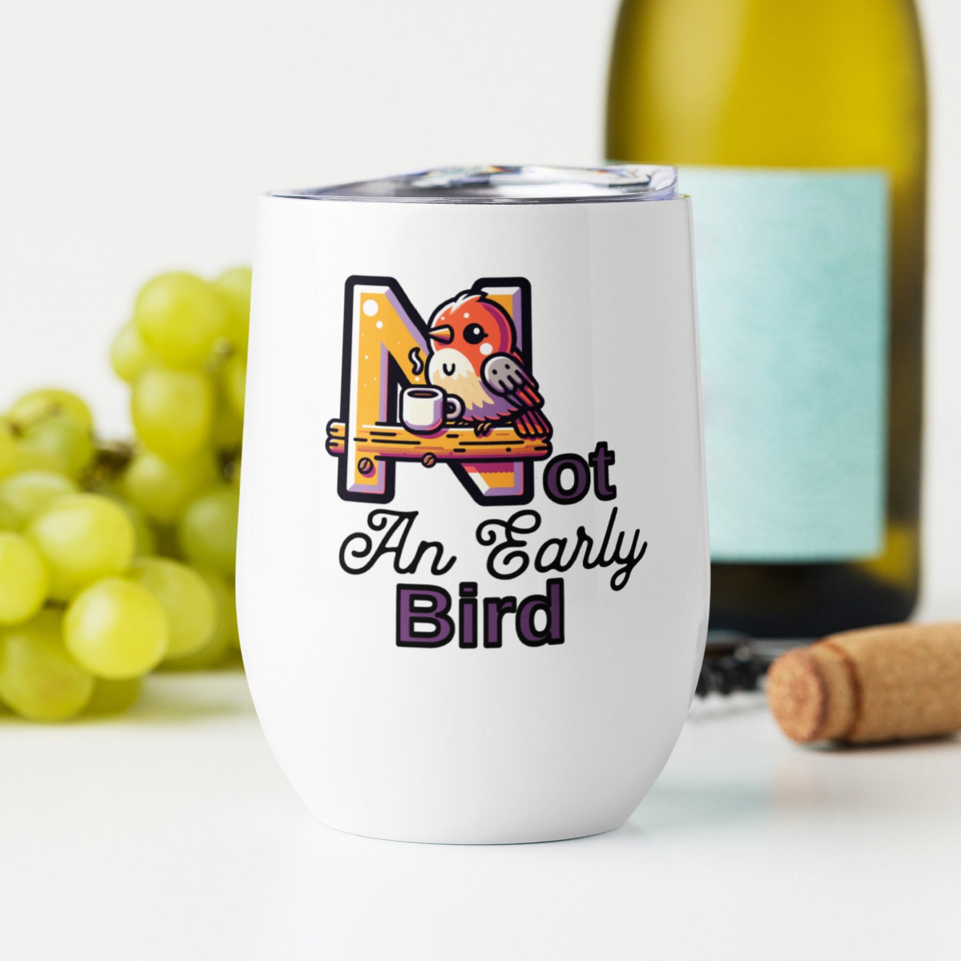 Not An Early Bird Stainless Steel Wine Tumbler - Steel Tumbler - Discovery Co.