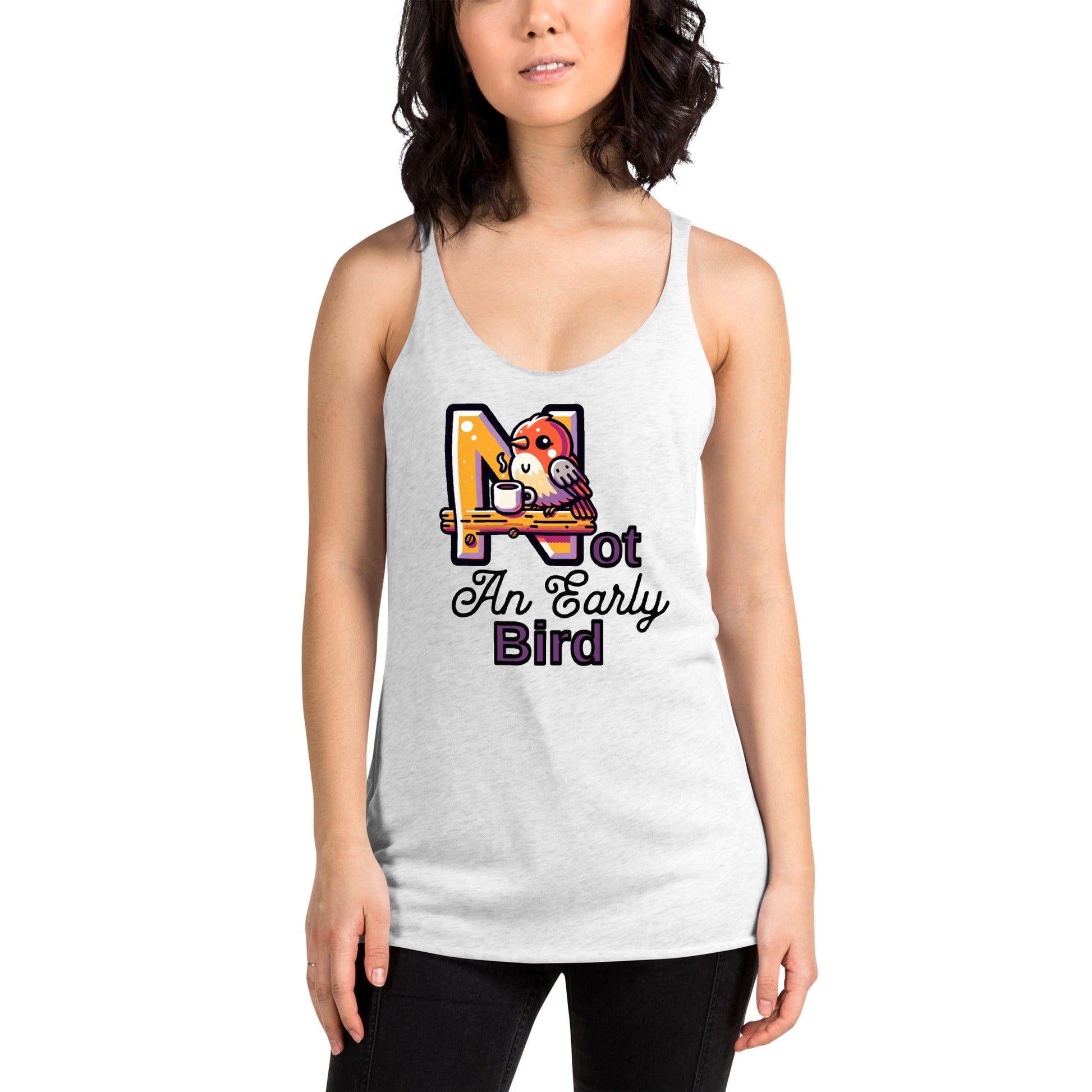 Not An Early Bird Women's Racerback Tank - Women's Shirts - Discovery Co.