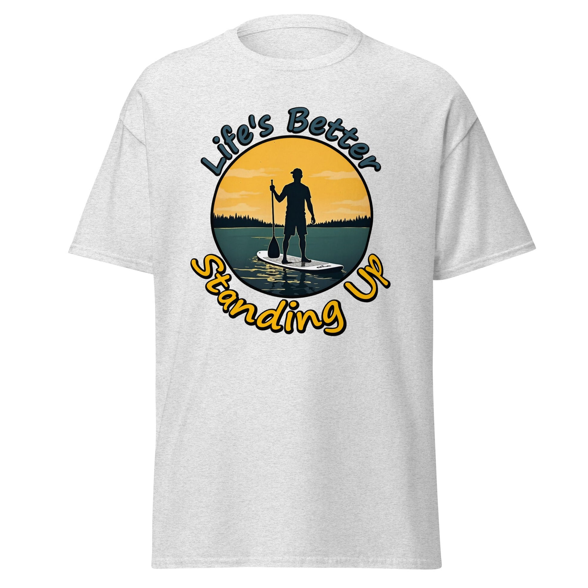 Paddle Boarding "Life's Better Standing Up" Men's (Unisex) Classic Tee - Men's Shirts - Discovery Co.