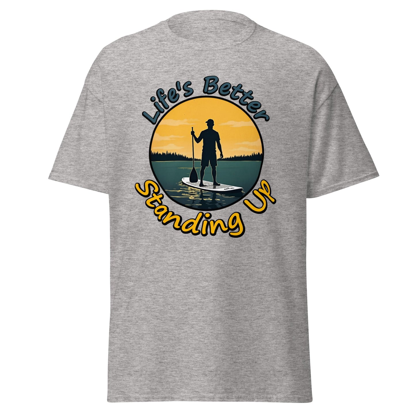 Paddle Boarding "Life's Better Standing Up" Men's (Unisex) Classic Tee - Men's Shirts - Discovery Co.