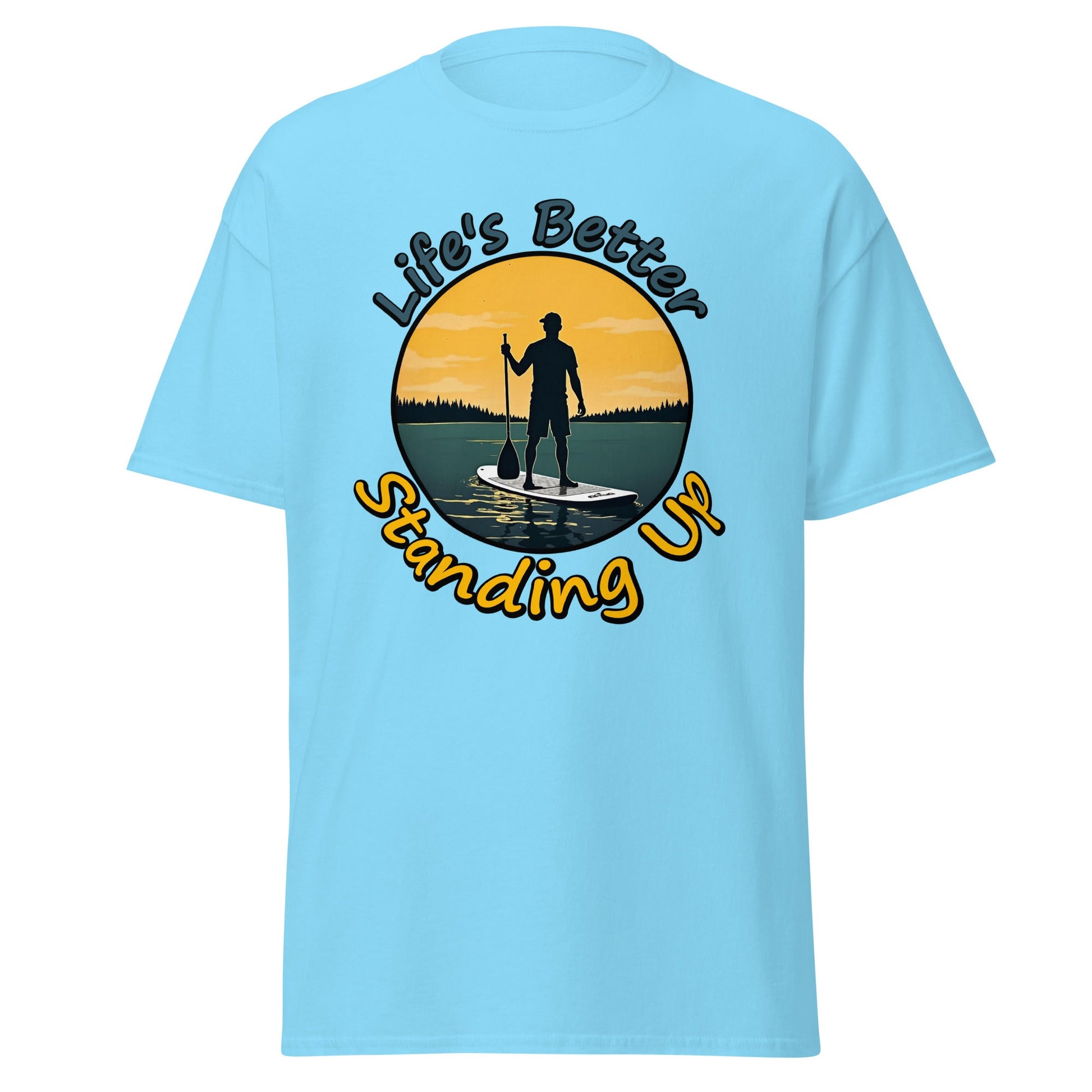 Paddle Boarding "Life's Better Standing Up" Men's (Unisex) Classic Tee - Men's Shirts - Discovery Co.