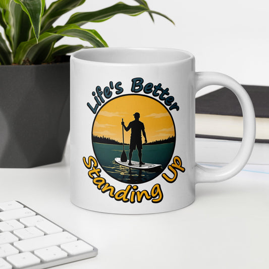 Paddle Boarding "Life's Better Standing Up" White Glossy Mug (11 oz, 15 oz, 20 oz) - Mugs - Discovery Co.