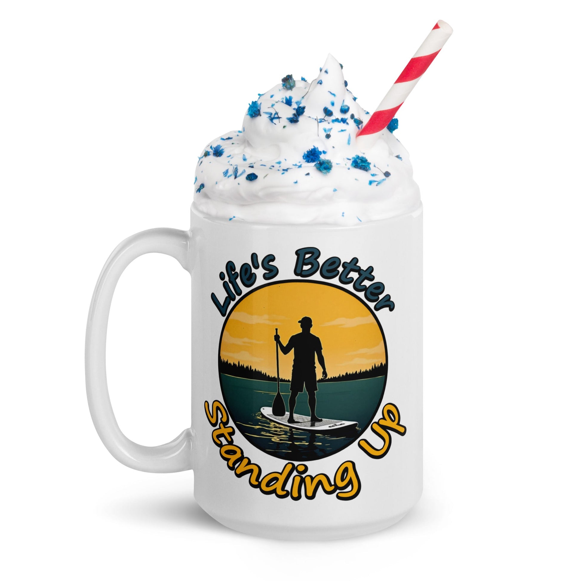 Paddle Boarding "Life's Better Standing Up" White Glossy Mug (11 oz, 15 oz, 20 oz) - Mugs - Discovery Co.