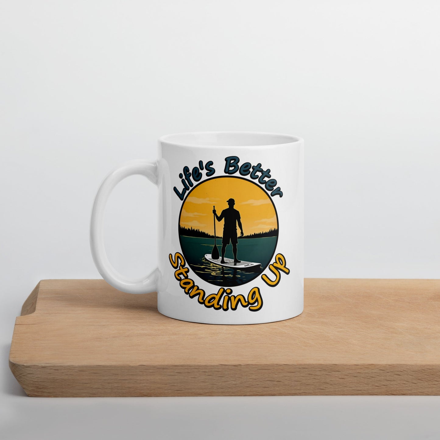 Paddle Boarding "Life's Better Standing Up" White Glossy Mug (11 oz, 15 oz, 20 oz) - Mugs - Discovery Co.