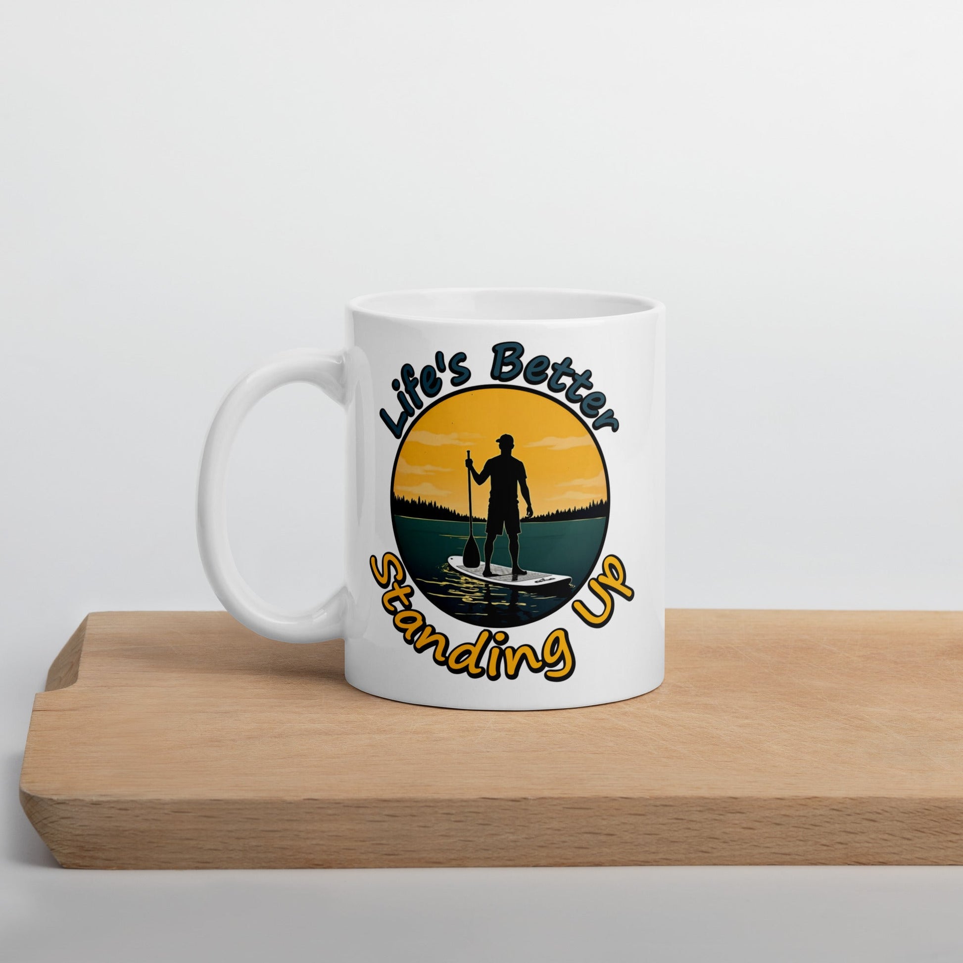 Paddle Boarding "Life's Better Standing Up" White Glossy Mug (11 oz, 15 oz, 20 oz) - Mugs - Discovery Co.
