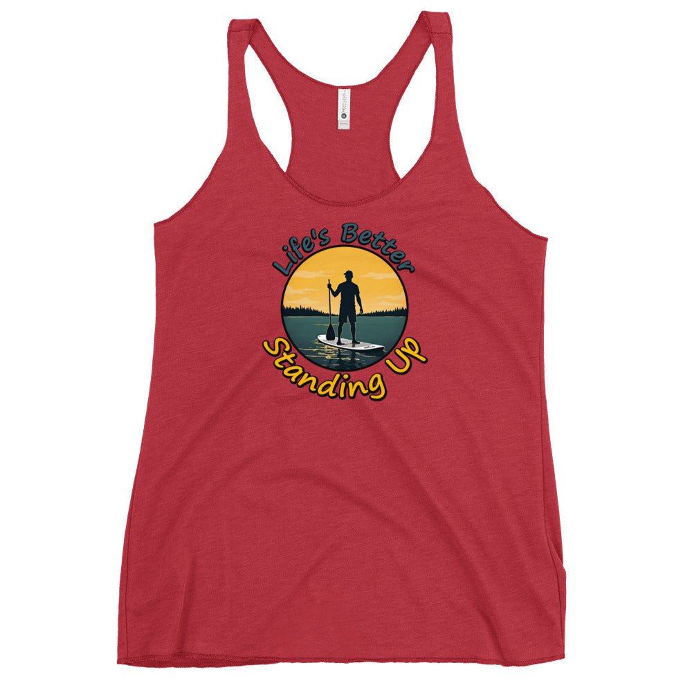 Paddle Boarding "Life's Better Standing Up" Women's Racerback Tank - Women's Shirts - Discovery Co.