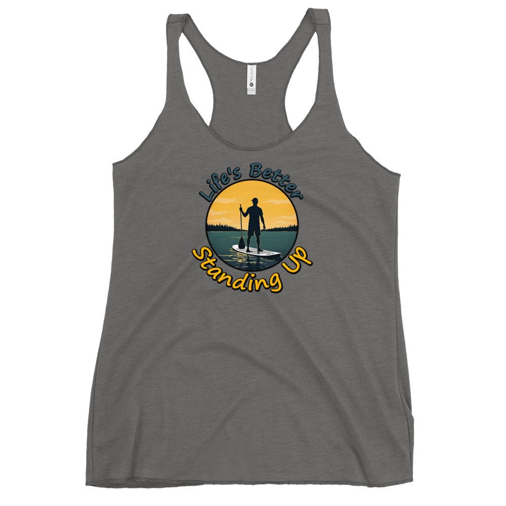 Paddle Boarding "Life's Better Standing Up" Women's Racerback Tank - Women's Shirts - Discovery Co.
