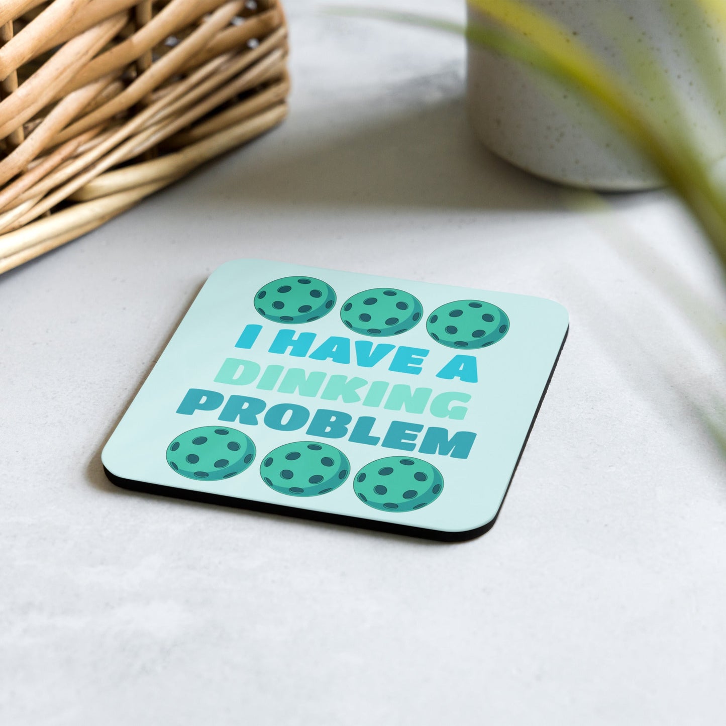 Pickleball "I Have A Dinking Problem" Cork - Back Coaster - Coasters - Discovery Co.