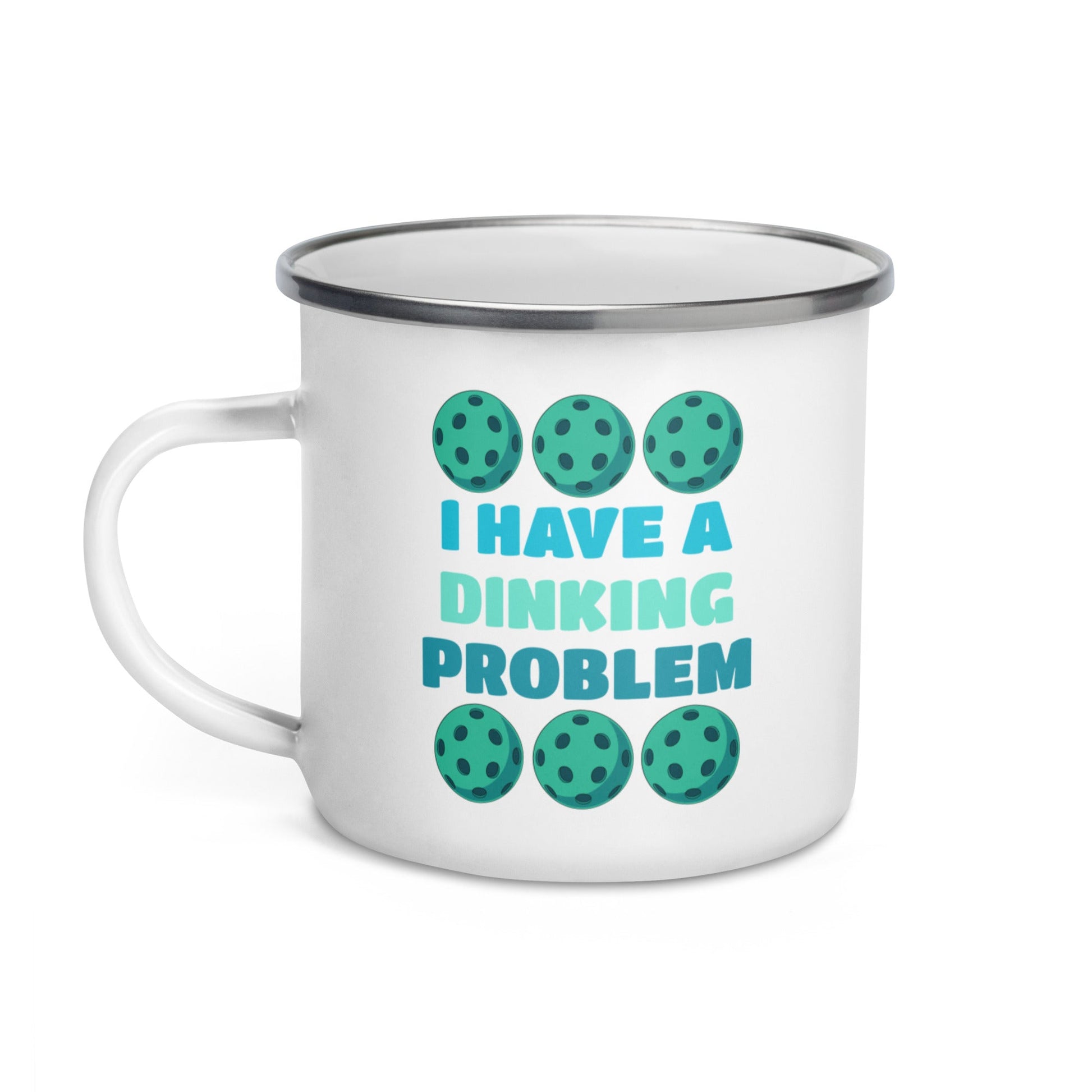 Pickleball "I Have A Dinking Problem" Enamel Mug - Mugs - Discovery Co.