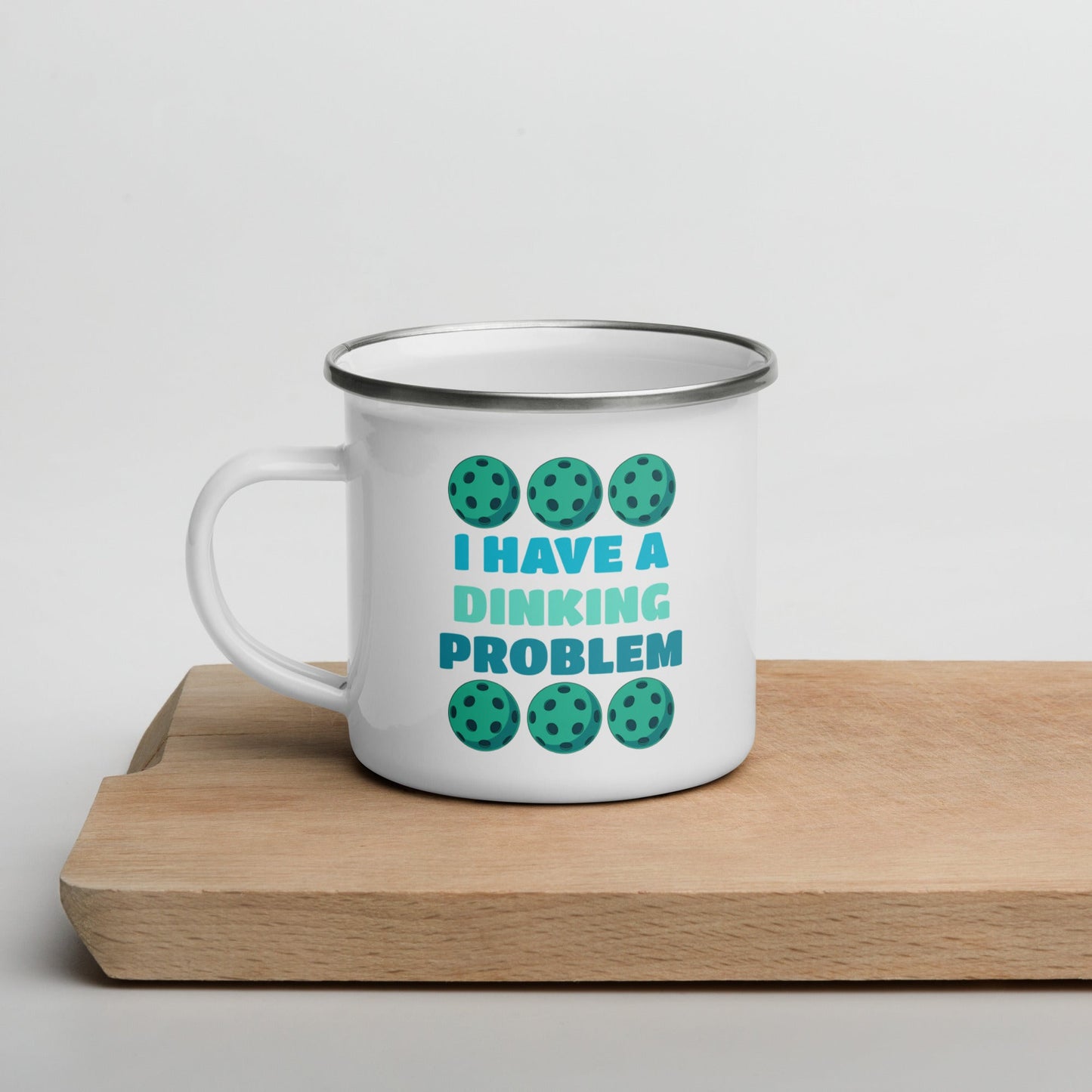 Pickleball "I Have A Dinking Problem" Enamel Mug - Mugs - Discovery Co.