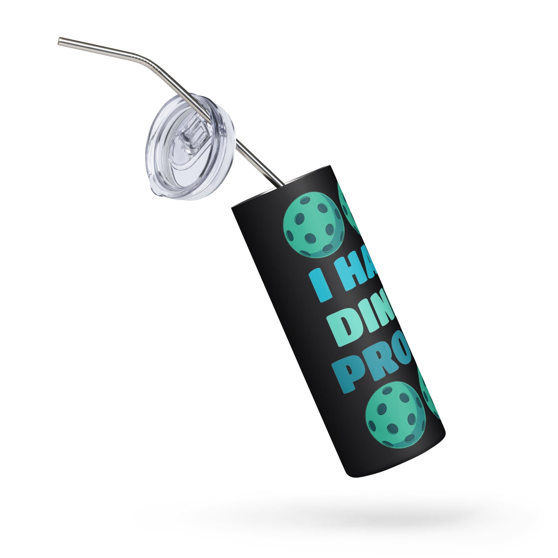 Pickleball I Have A Dinking Problem Stainless Steel Tumbler - Steel Tumbler - Discovery Co.