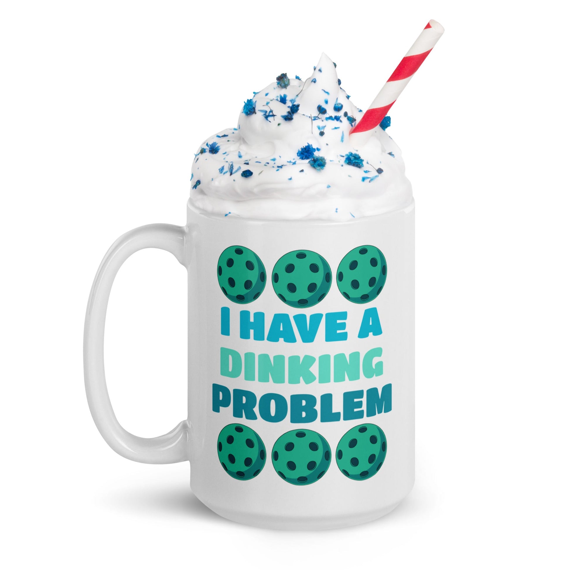 Pickleball "I Have A Dinking Problem" White Glossy Mug (11 oz. 15 oz, 20 oz) - Mugs - Discovery Co.