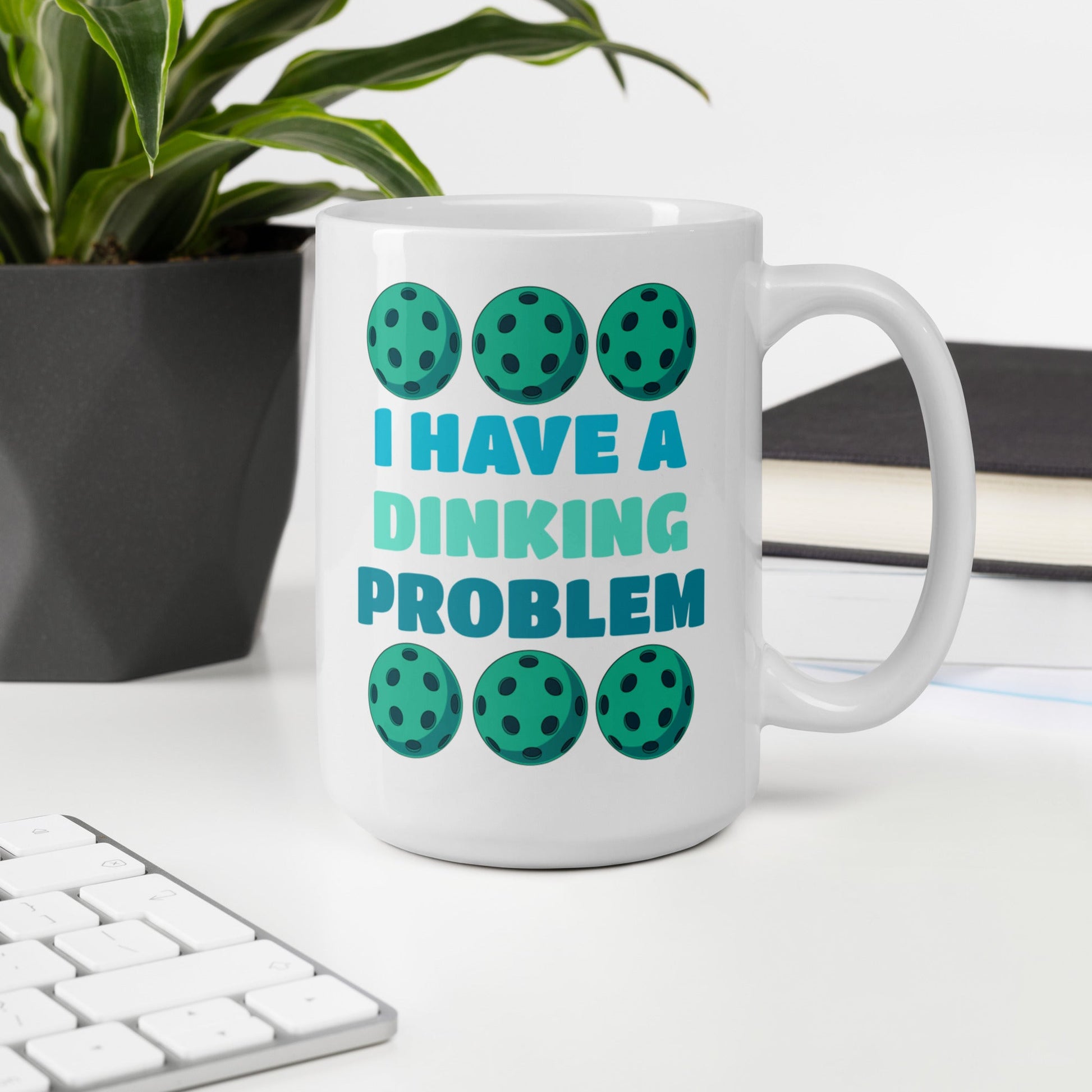 Pickleball "I Have A Dinking Problem" White Glossy Mug (11 oz. 15 oz, 20 oz) - Mugs - Discovery Co.