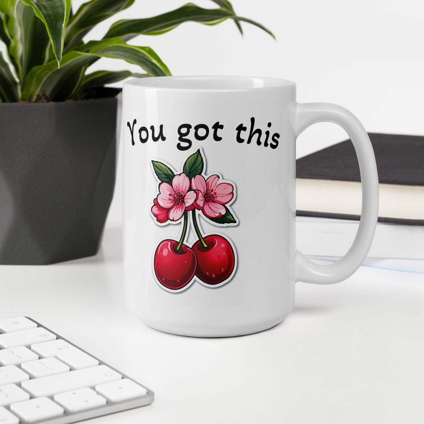 You Got This Cherry White Glossy Mug (11 oz, 15 oz, 20 oz) - Mugs - Discovery Co.